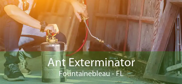 Ant Exterminator Fountainebleau - FL