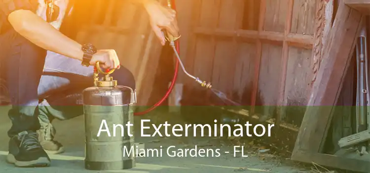 Ant Exterminator Miami Gardens - FL