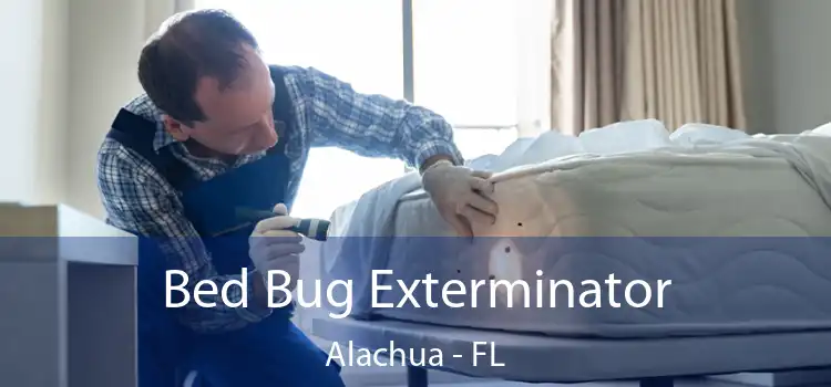  Bed Bug Exterminator Alachua - FL