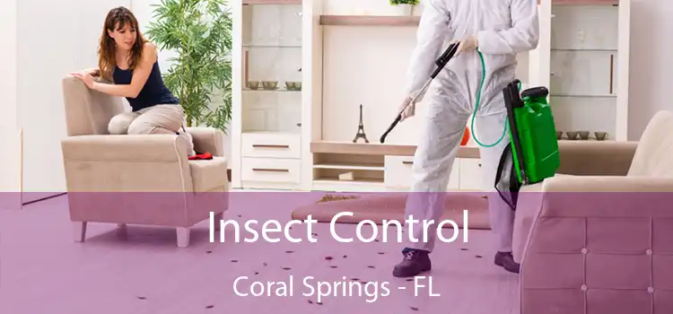 Insect Control Coral Springs - FL