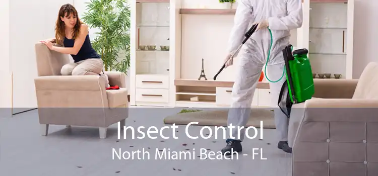 Insect Control North Miami Beach - FL