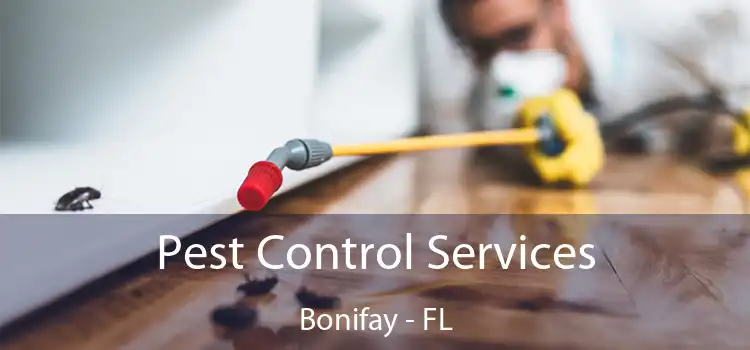 Pest Control Services Bonifay - FL