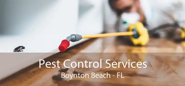 Pest Control Services Boynton Beach - FL