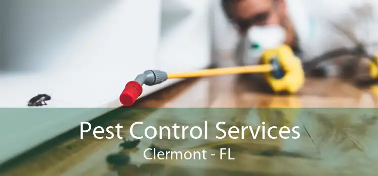 Pest Control Services Clermont - FL