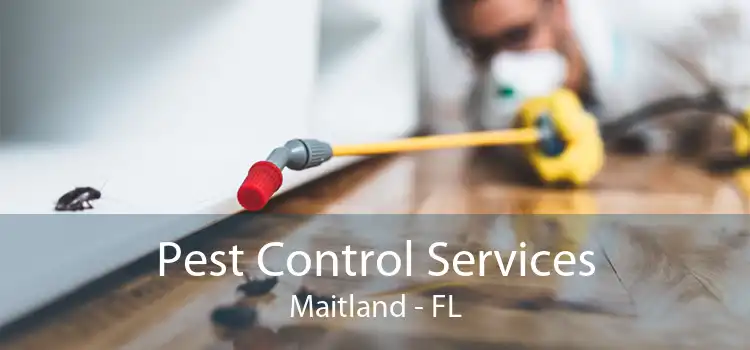 Pest Control Services Maitland - FL