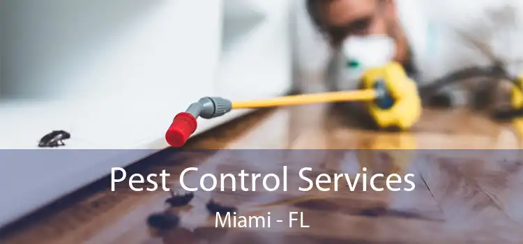  Pest Control Services Miami - FL