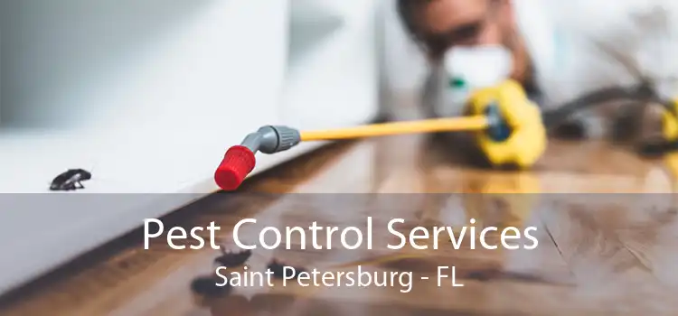 Pest Control Services Saint Petersburg - FL